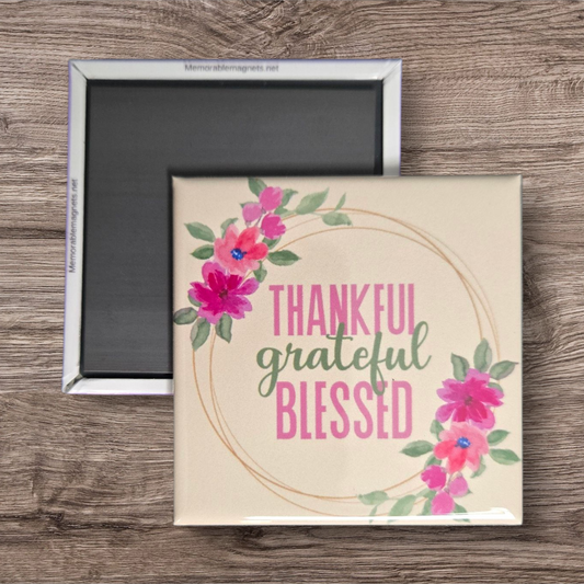 Thankful Grateful Blessed