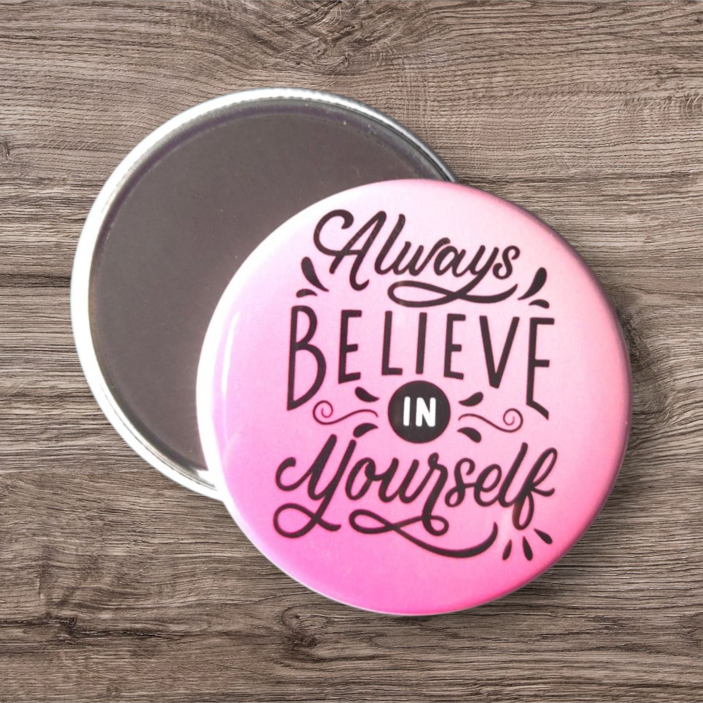 Always believe in yourself