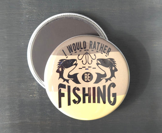 I would rather be fishing