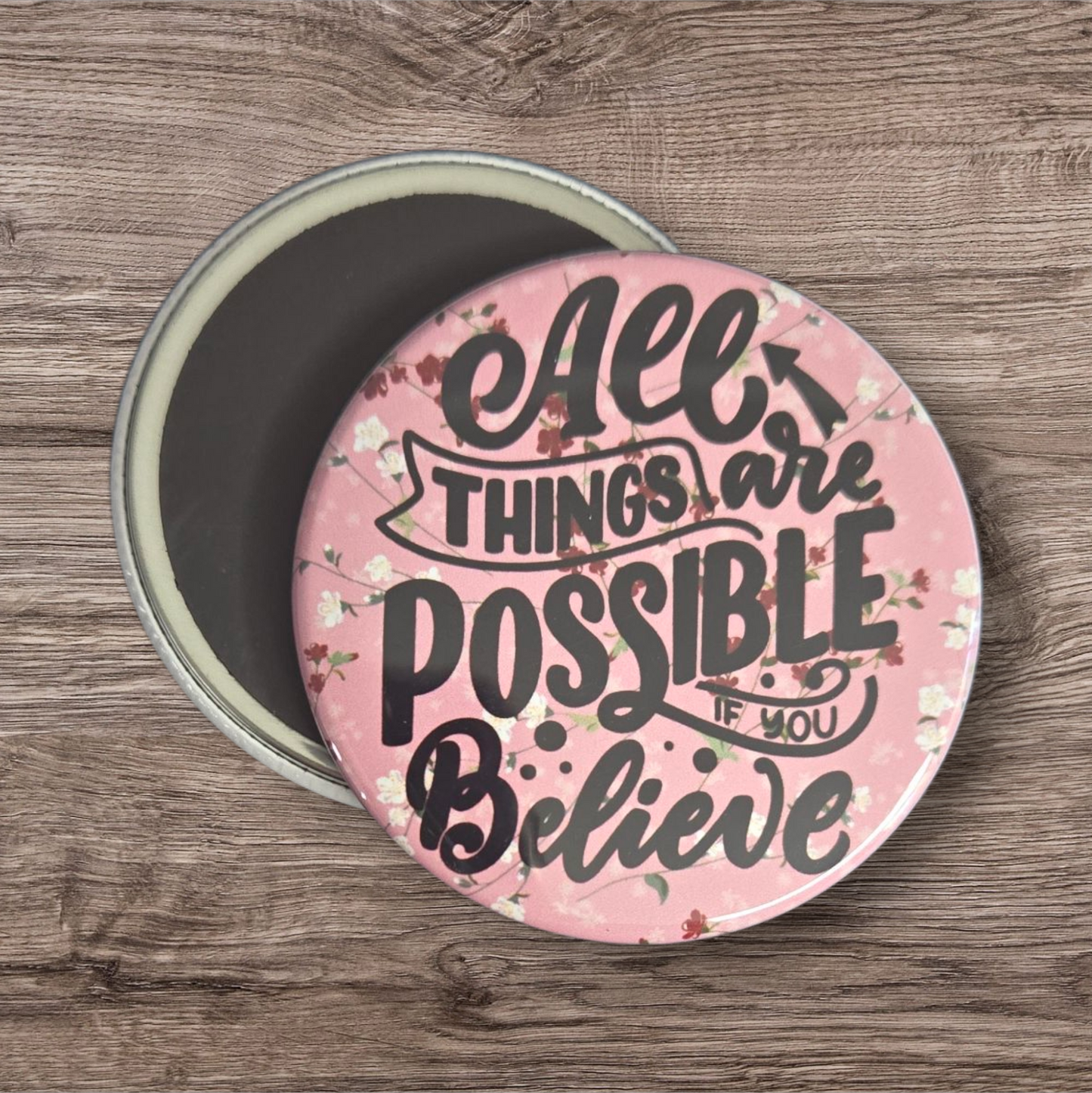 All things are possible if you believe